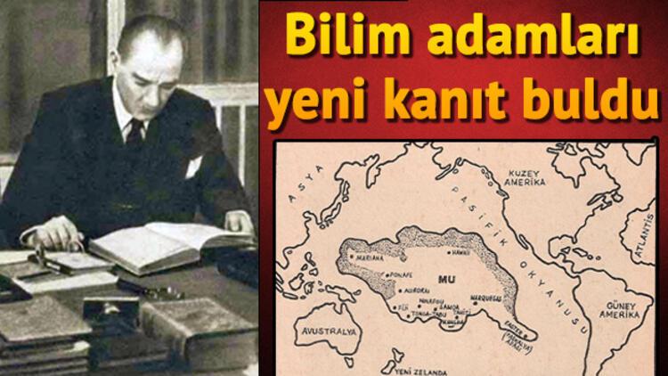 Atatürk’ün araştırdığı kayıp kıta bulundu MU?